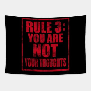 Rule #3: You are not your thoughts Tapestry