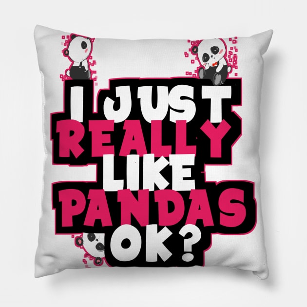 i just really like pandas ok? Pillow by DZCHIBA