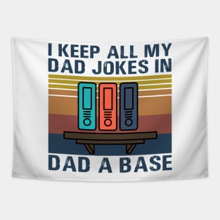 I Keep All My Dad Jokes In Dad A Base Tapestry