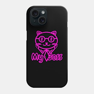 Cat funny my boss design Phone Case