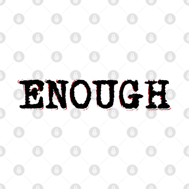 Enough by stefy