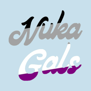 Nuka Gals Asexual T-Shirt