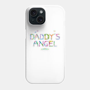 Daddy's Angel - tropical word art Phone Case