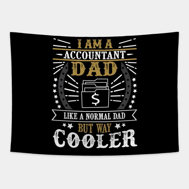 I Am A Accountant Dad Tapestry by Shop Ovov