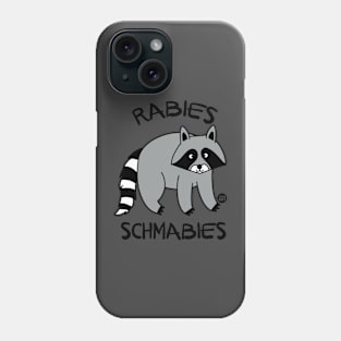 RABIES SCHMABIES Phone Case