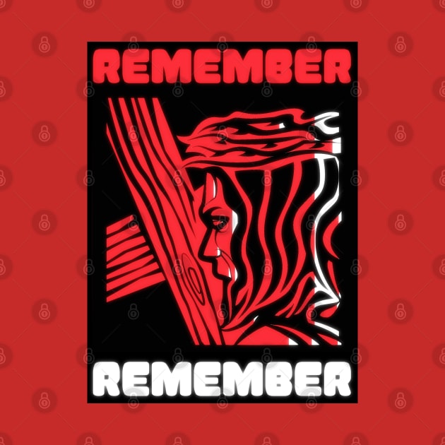 REMEMBER by Christian ever life