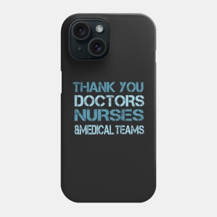 Thank you Doctors Phone Case