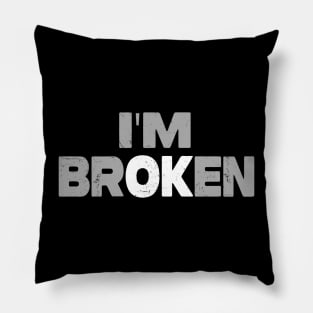 I'm Broken Pillow