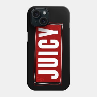 JUICY Phone Case