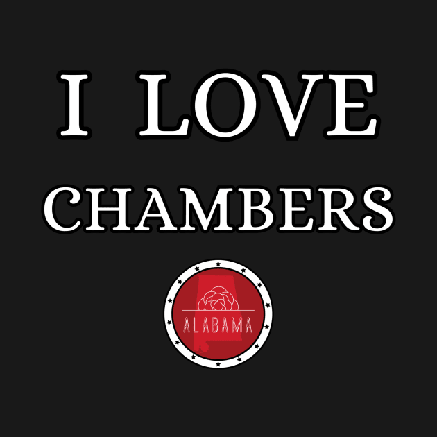 I LOVE CHAMBERS | Alabam county United state of america by euror-design