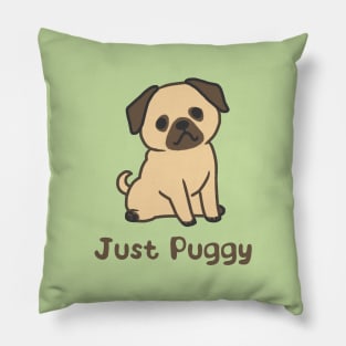 Just Puggy Pillow