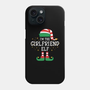 I'm The Girlfriend Elf Matching Family Christmas Pajama Phone Case