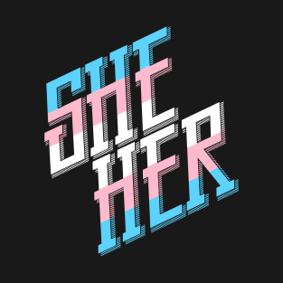 She/Her Trans Pride T-Shirt