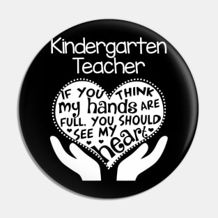 Kindergarten Teacher T Shirt Heart Hands School Team Gift Pin