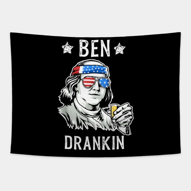 4th of July Ben Drankin Benjamin Franklin Tee Funny Men Gift Tapestry by Haley Tokey