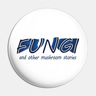 Fungi Pin