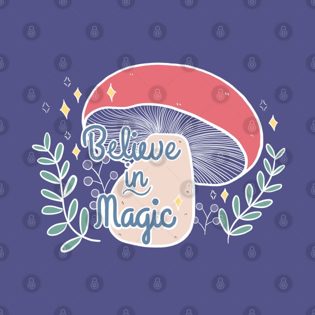 Believe in Magic! by awesomesaucebysandy