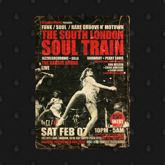 POSTER TOUR - SOUL TRAIN THE SOUTH LONDON 151 by Promags99