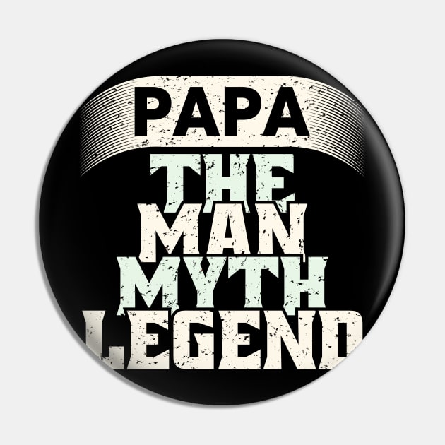The Man The Myth The Legend Shirt for Mens Papa Dad Daddy Pin by teenices