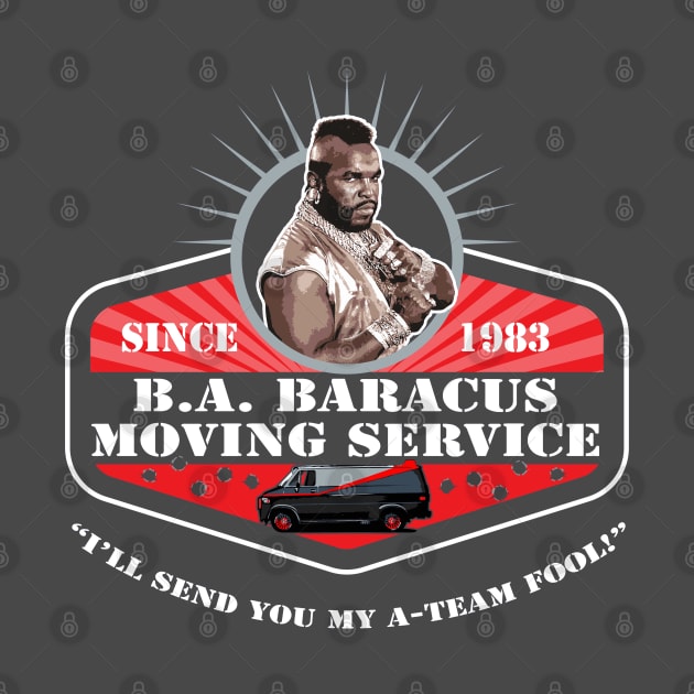 B.A. Baracus Moving Service by Alema Art