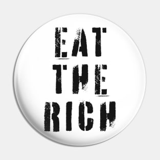 Eat The Rich Pin