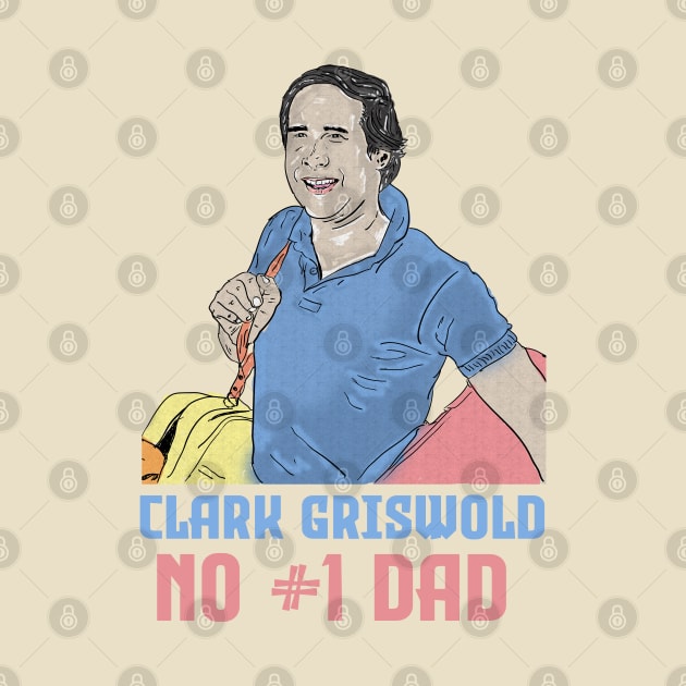 Clark griswold No #1 Dad by Now and Forever