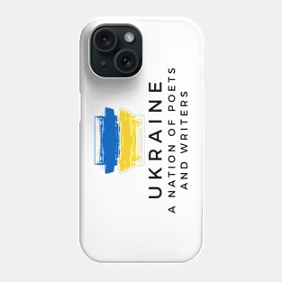 Ukraine a Nation of Poets and Writers Phone Case