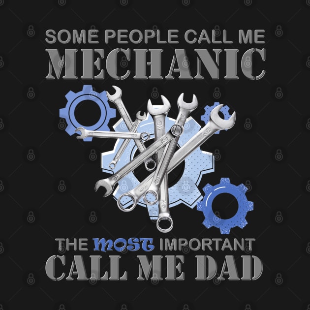 Some People Call Me Mechanic, The Most Important Call Me Dad, Mechanic, Mechanic Gift, Wrench Beer Bottle Opener, Diesel Mechanic, Gift For Mechanic, by DESIGN SPOTLIGHT