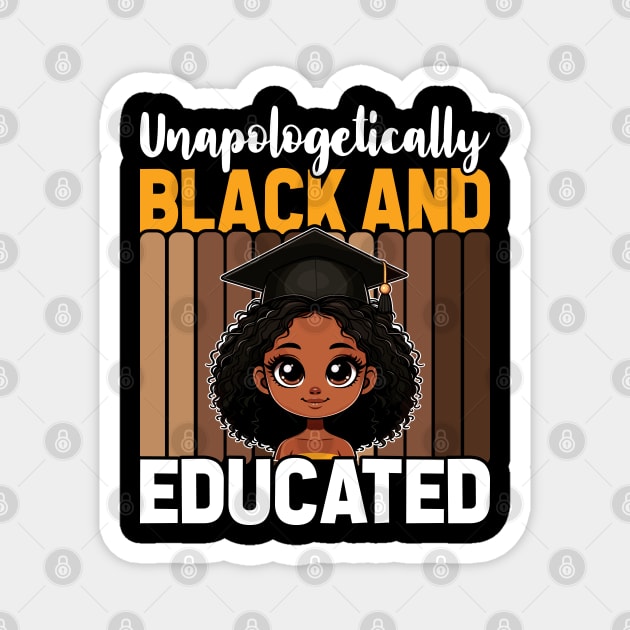 Unapologetically Black Educated Magnet by UrbanLifeApparel
