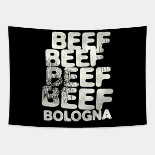 BEEF BEEF BEEF BEEF BOLOGNA Tapestry