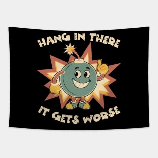Funny Bomb Hang In There Sarcasm Tapestry