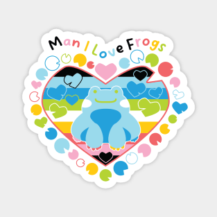 Man I Love Frogs [queer] Magnet