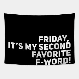 Friday my favorite f word Tapestry