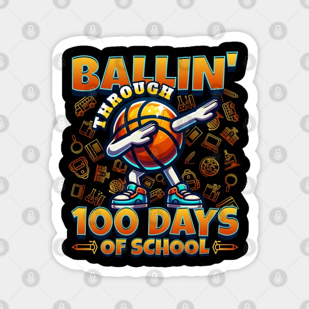 Ballin’ Through 100 Days of School Magnet by BankaiChu