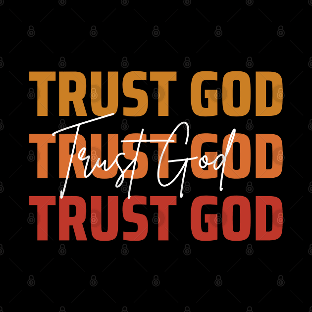 Trust God. by Seeds of Authority