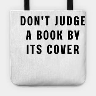 Don't judge a book by its cover Tote