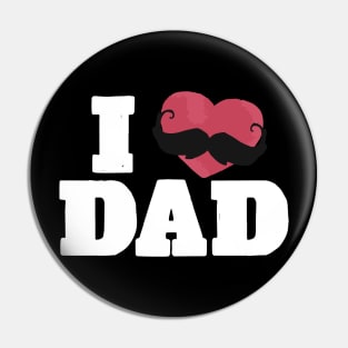 I Love Dad Pin