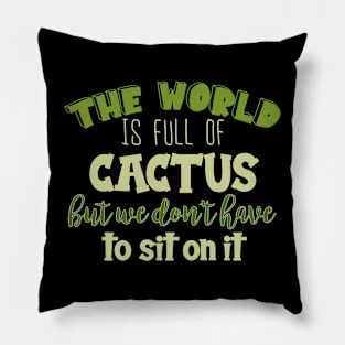 World Cactus Quote Pillow