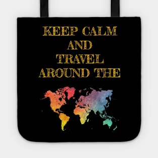 Keep calm and travel around the world Tote