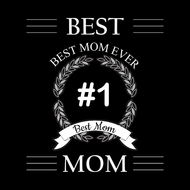 Best Mom Ever by AnjPrint