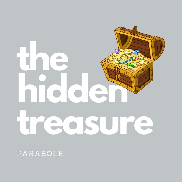 Parabole of the hidden treasure by storytotell