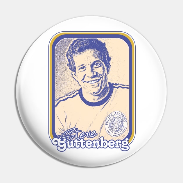 Steve Guttenberg / 1980s Movie Lover Gift Design Pin by DankFutura