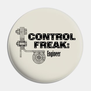 Control Freak Pin