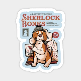 Sherlock Bones - Cute Dog Quotes Gift Magnet