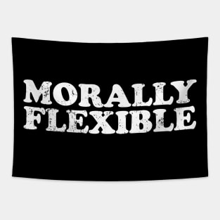 Morally Flexible Tapestry