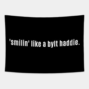 Smilin like a bylt haddie. - Scottish phrases Tapestry