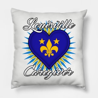 Louisville Caregiver (white font) Pillow