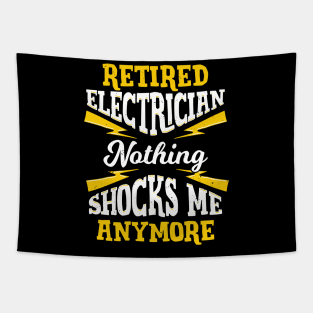 Retired Electrician Nothing Shocks Me Anymore Tapestry