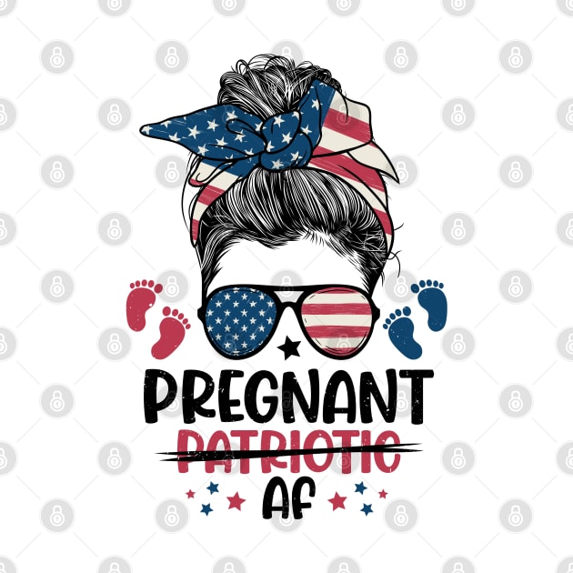 Messy Bun 4th of July Pregnant Patriotic AF American Flag Pregnant by dounjdesigner