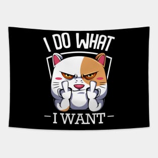 Cat - I Do What I Want - Funny Cats Saying Tapestry